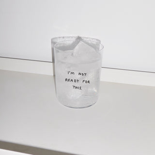 Glas „I'm not ready for this“ (500 ml)