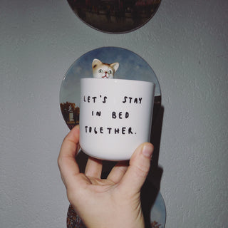 Let's stay in bed together Cup